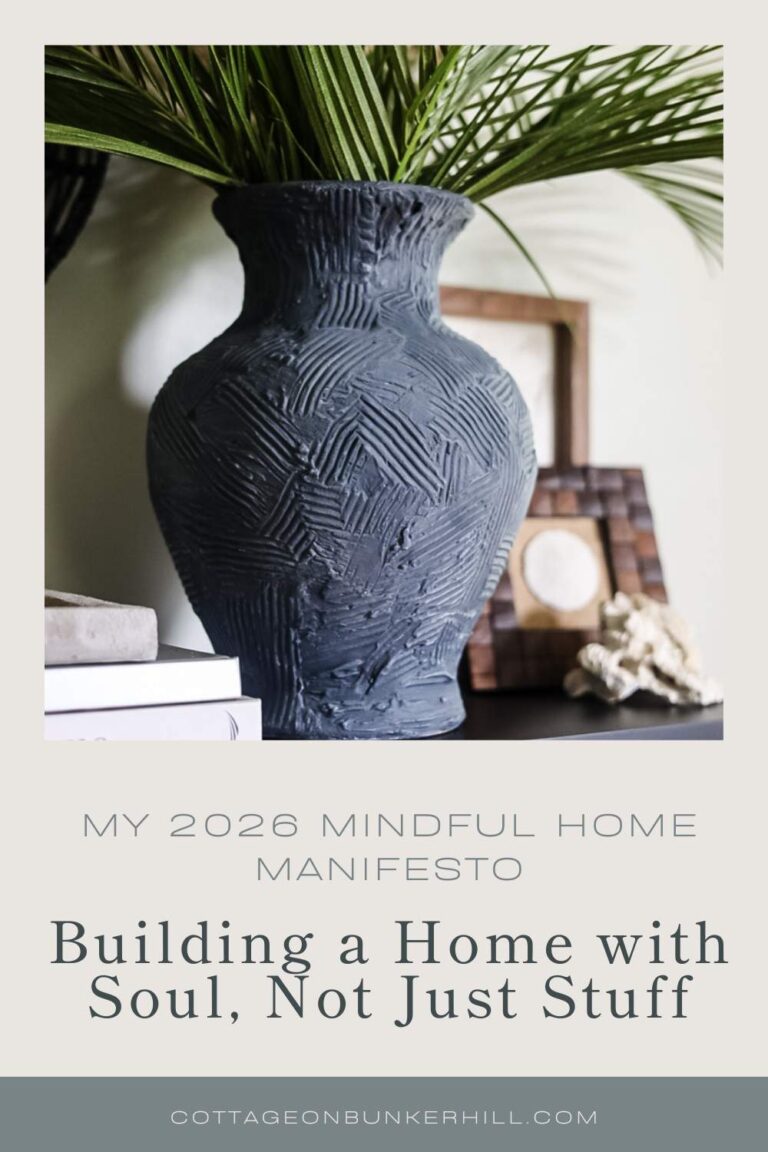 My 2026 Mindful Home Manifesto: Building a Home with Soul, Not Just Stuff