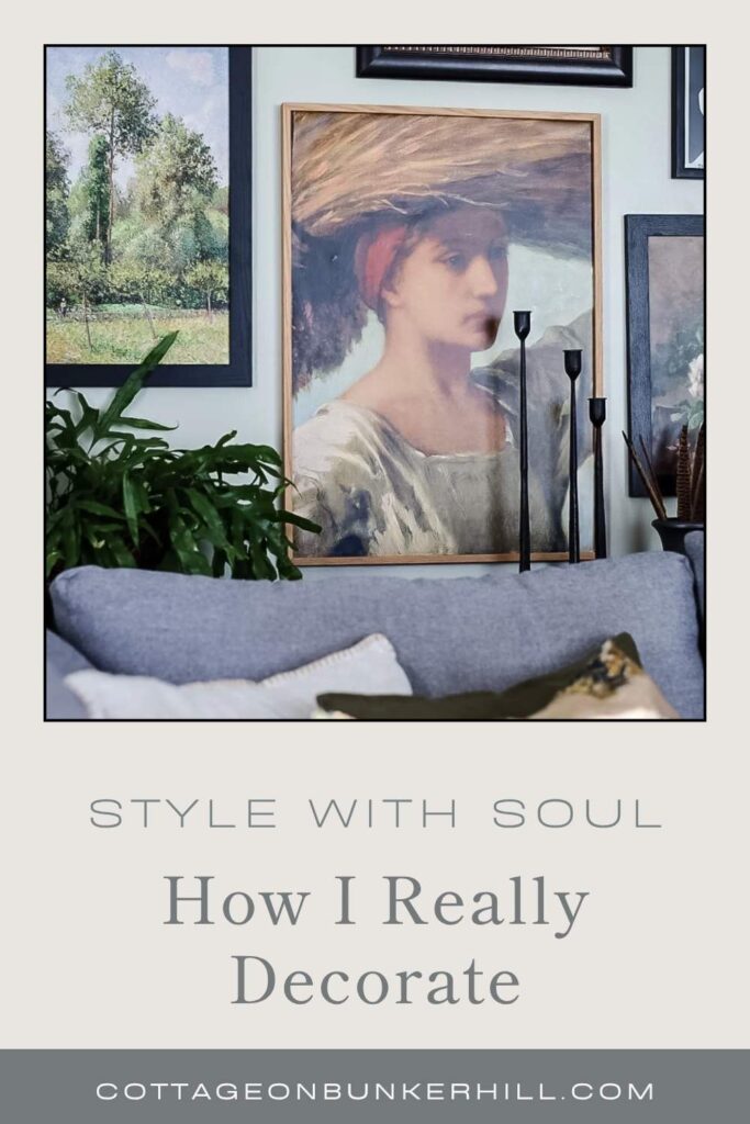 Style With Soul: How I Really Decorate